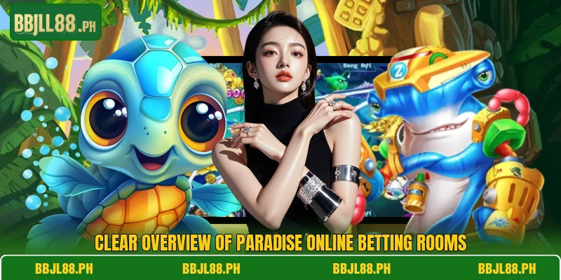 Clear overview of Paradise online betting rooms