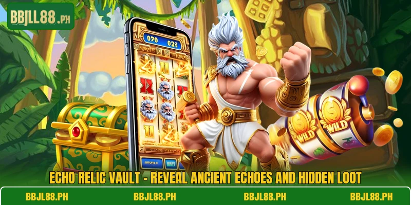 Echo Relic Vault - Reveal Ancient Echoes And Hidden Loot