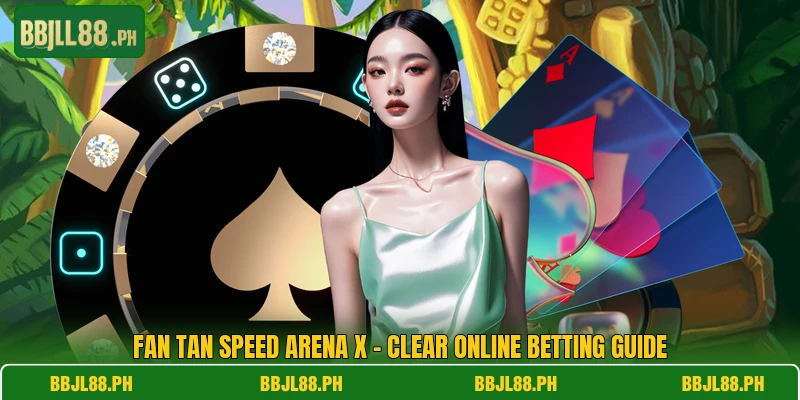 Fan Tan Speed Arena X - Clear Online Betting Guide
