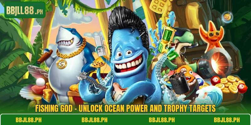 Fishing God - Unlock Ocean Power And Trophy Targets