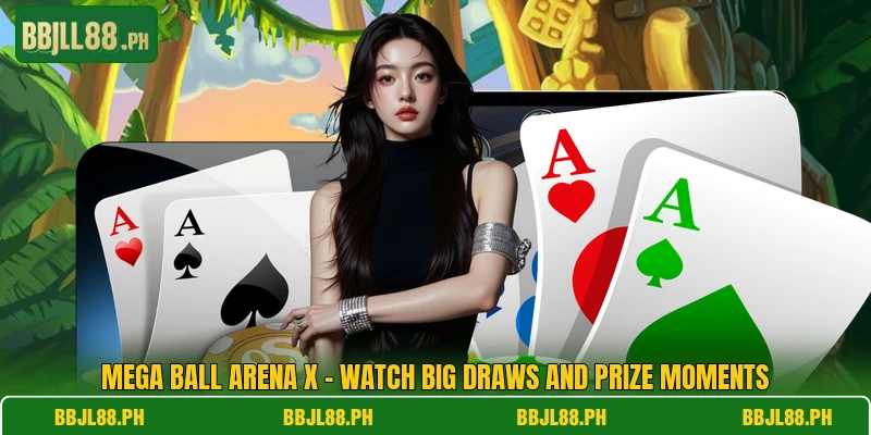Mega Ball Arena X - Watch Big Draws And Prize Moments