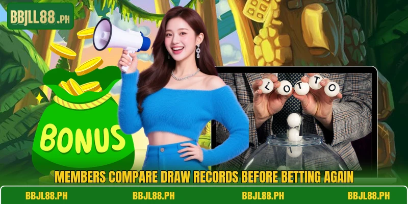 Members compare draw records before betting again