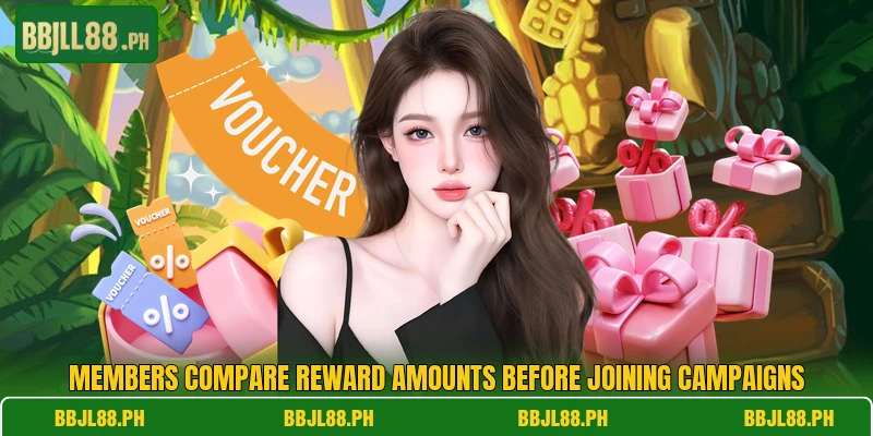 Members compare reward amounts before joining campaigns