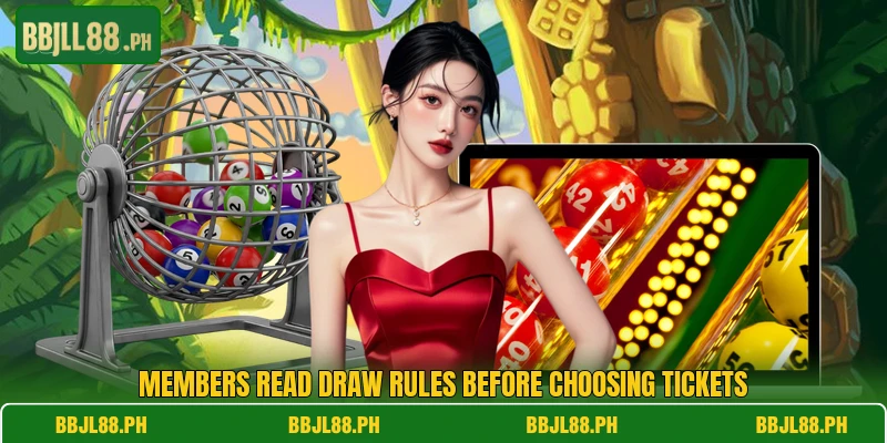 Members read draw rules before choosing tickets