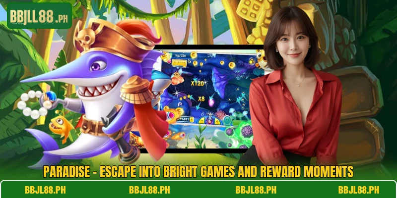 Paradise - Escape Into Bright Games And Reward Moments