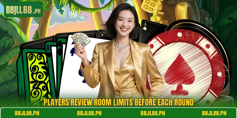 Players review room limits before each round