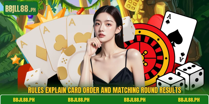 Rules explain card order and matching round results