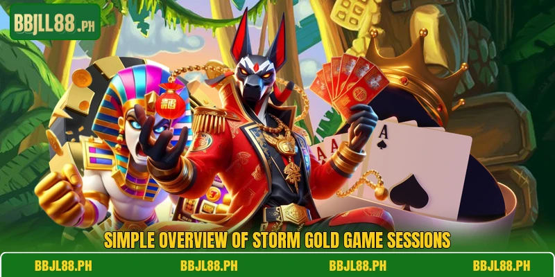 Simple overview of Storm Gold Game sessions